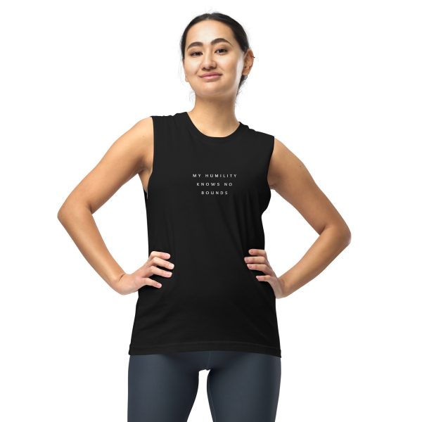 "My Humility Knows No Bounds" Muscle Shirt - Image 3